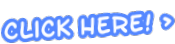 Click Here! >